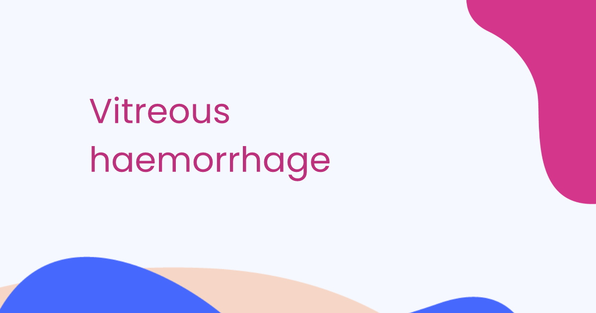 Vitreous haemorrhage